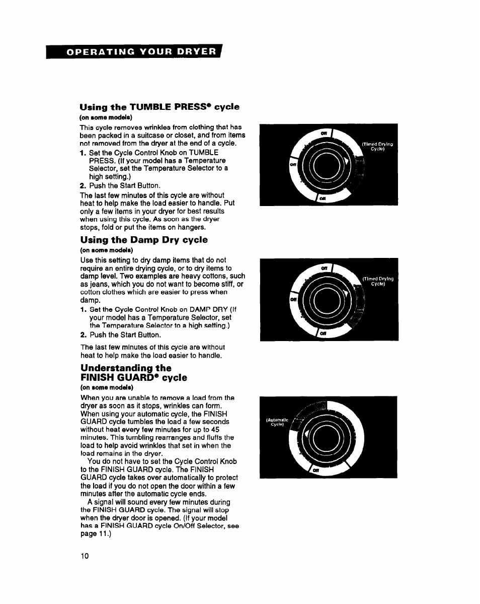 Using the tumble press* cycle, Using the damp dry cycle, Understanding the finish guard* cycle | Whirlpool DRYERS User Manual | Page 10 / 32