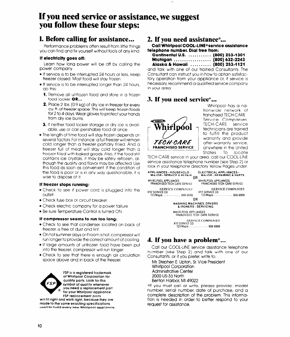 Before calling for assistance, If electricity goes off, If freezer stops running | If compressor seems to run too long, If you need assistanee, Continental u.s (800) 253-1301, Michigan (800) 632-2243, Alaska & hawaii (800) 253-1121, If you need service, If you have a problem | Whirlpool EV130E User Manual | Page 10 / 12