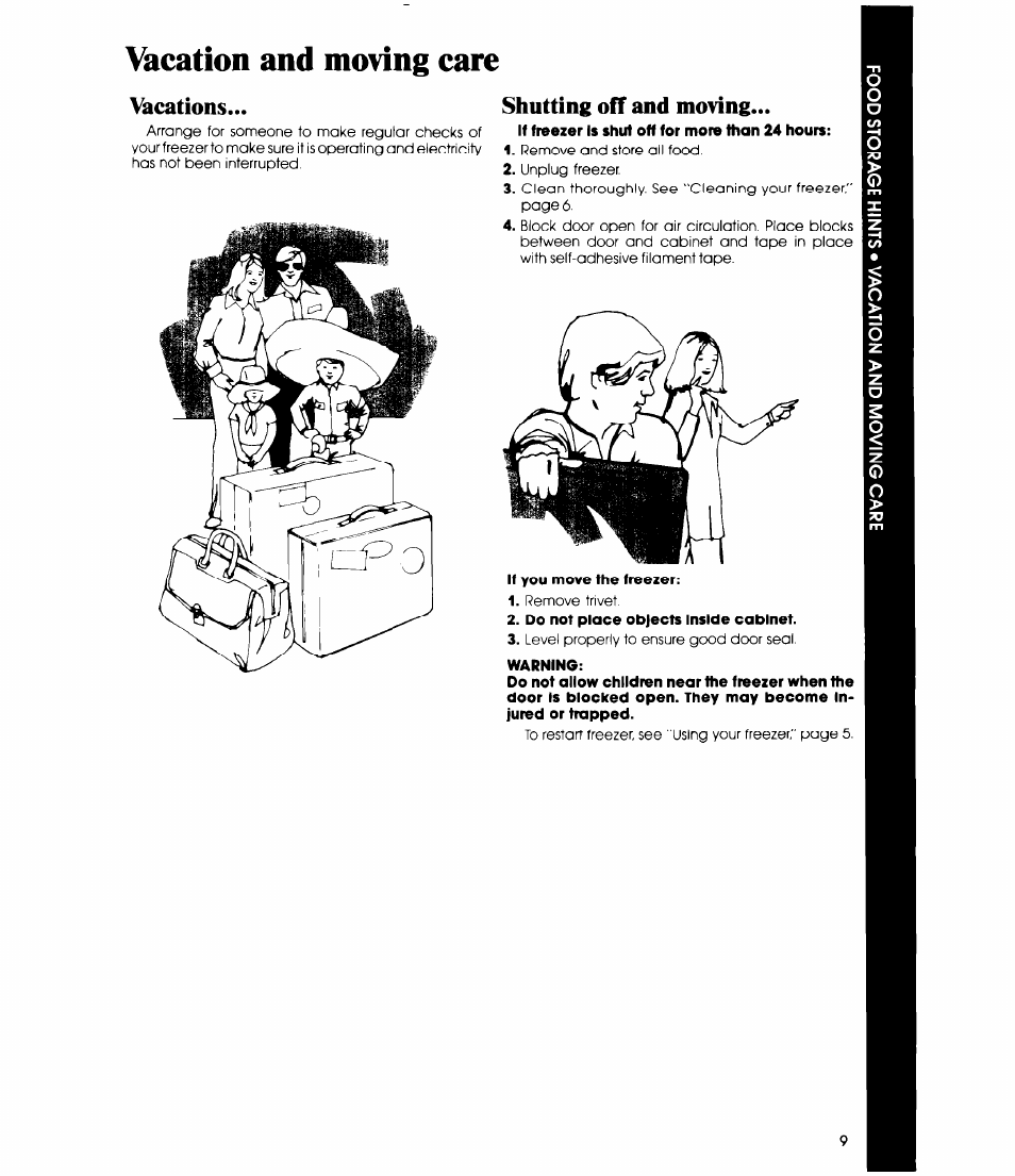 Vacations, Shutting off and moving, If you move the freezer | Do not place objects inside cabinet, Warning, Vacation and moving care | Whirlpool EV130E User Manual | Page 9 / 12