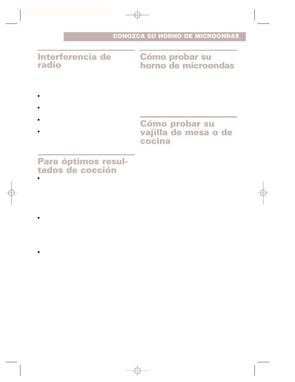 Interferencia de radio, Para óptimos resul- tados de cocción, Cómo probar su horno de microondas | Cómo probar su vajilla de mesa o de cocina | Whirlpool CMT102SG User Manual | Page 41 / 64