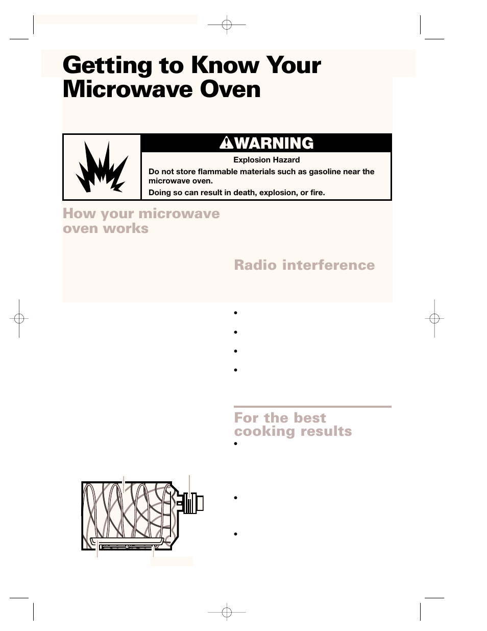 Getting to know your, How your microwave oven works, Radio interference | For the best cooking results, Getting to know your microwave oven, Wwarning | Whirlpool CMT102SG User Manual | Page 7 / 64