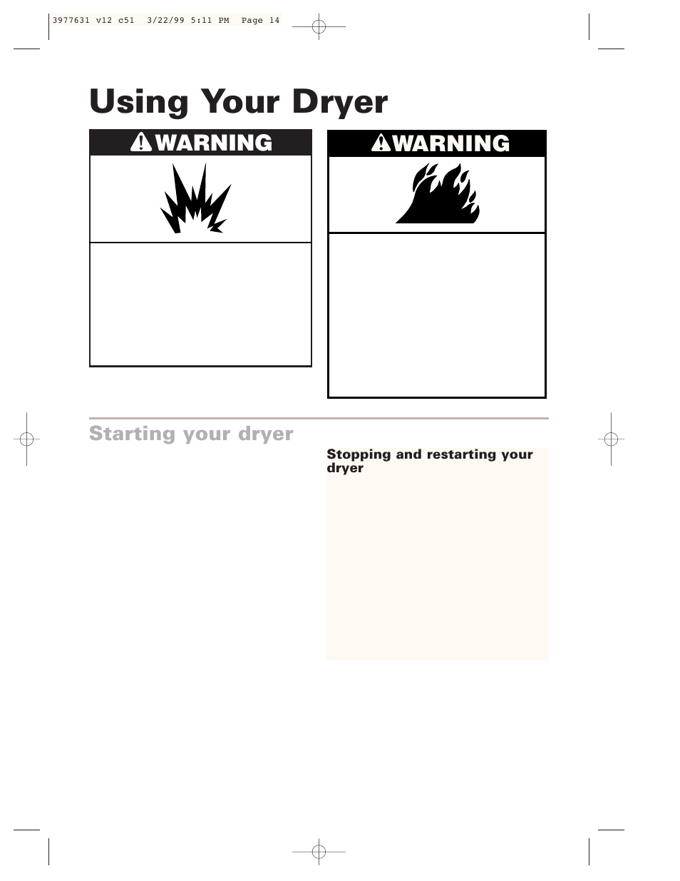 Using your dryer, Starting your dryer, Wwarning | Warning | Whirlpool 3977631 User Manual | Page 14 / 24