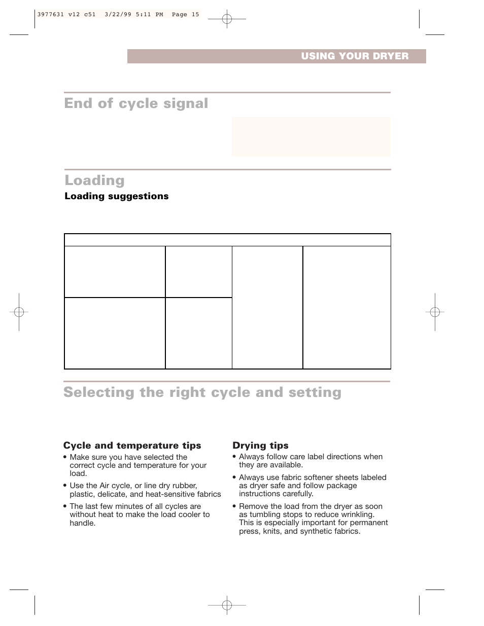 End of cycle signal, Loading, Selecting the right cycle and setting | Whirlpool 3977631 User Manual | Page 15 / 24