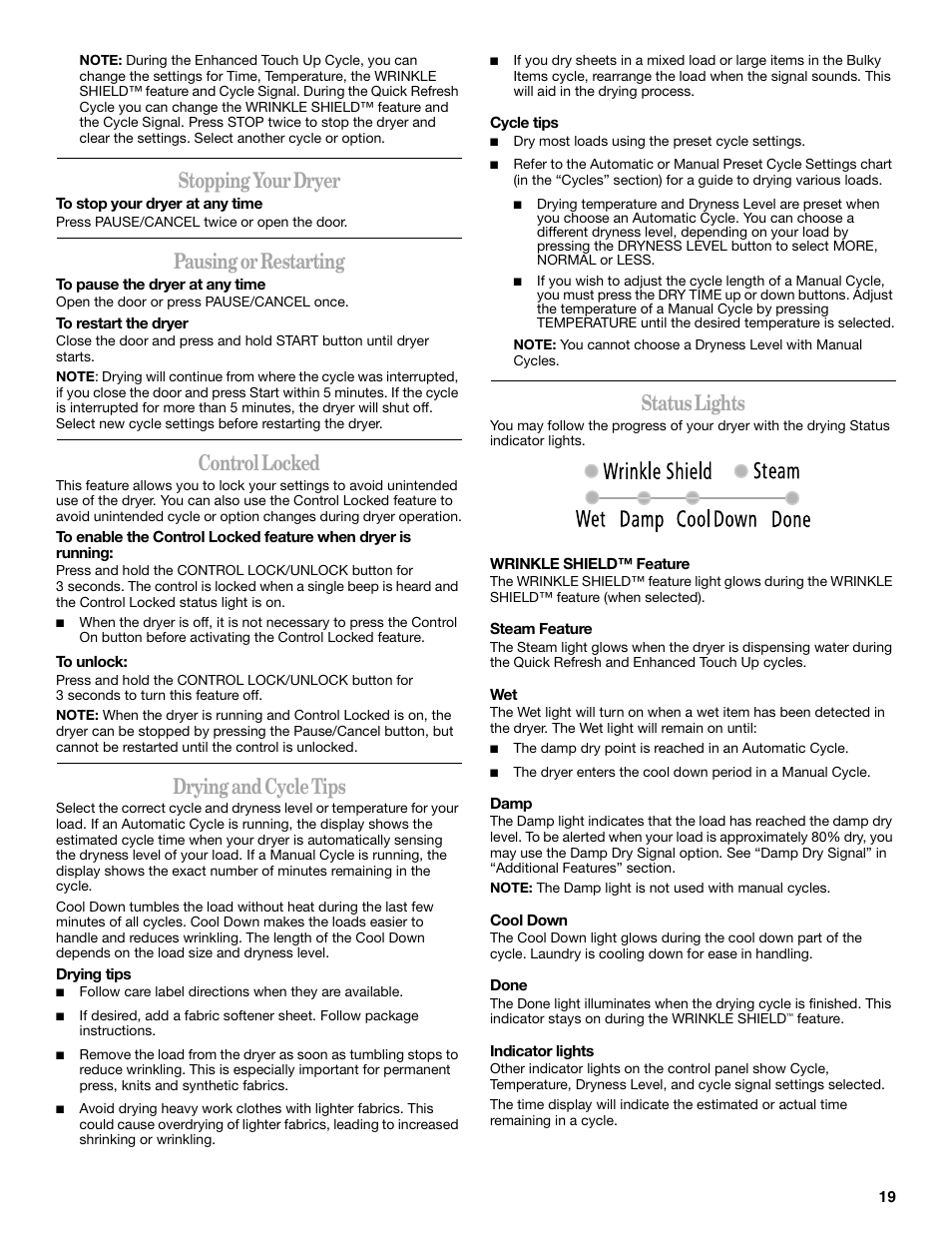 Stopping your dryer, Pausing or restarting, Control locked | Drying and cycle tips, Status lights | Whirlpool Duet WED9500T User Manual | Page 19 / 28