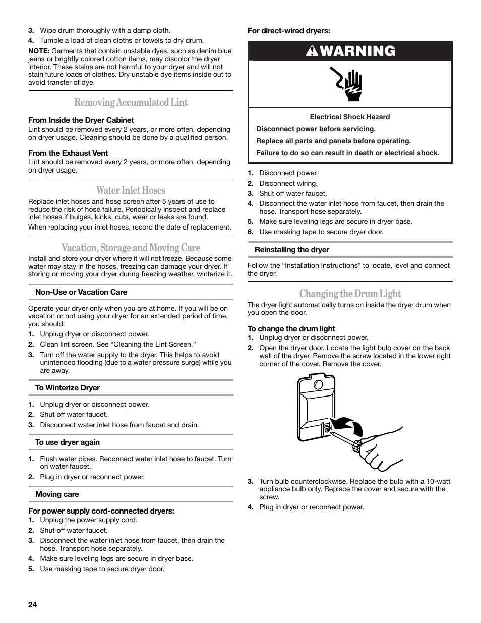 Warning, Removing accumulated lint, Water inlet hoses | Vacation, storage and moving care, Changing the drum light | Whirlpool Duet WED9500T User Manual | Page 24 / 28