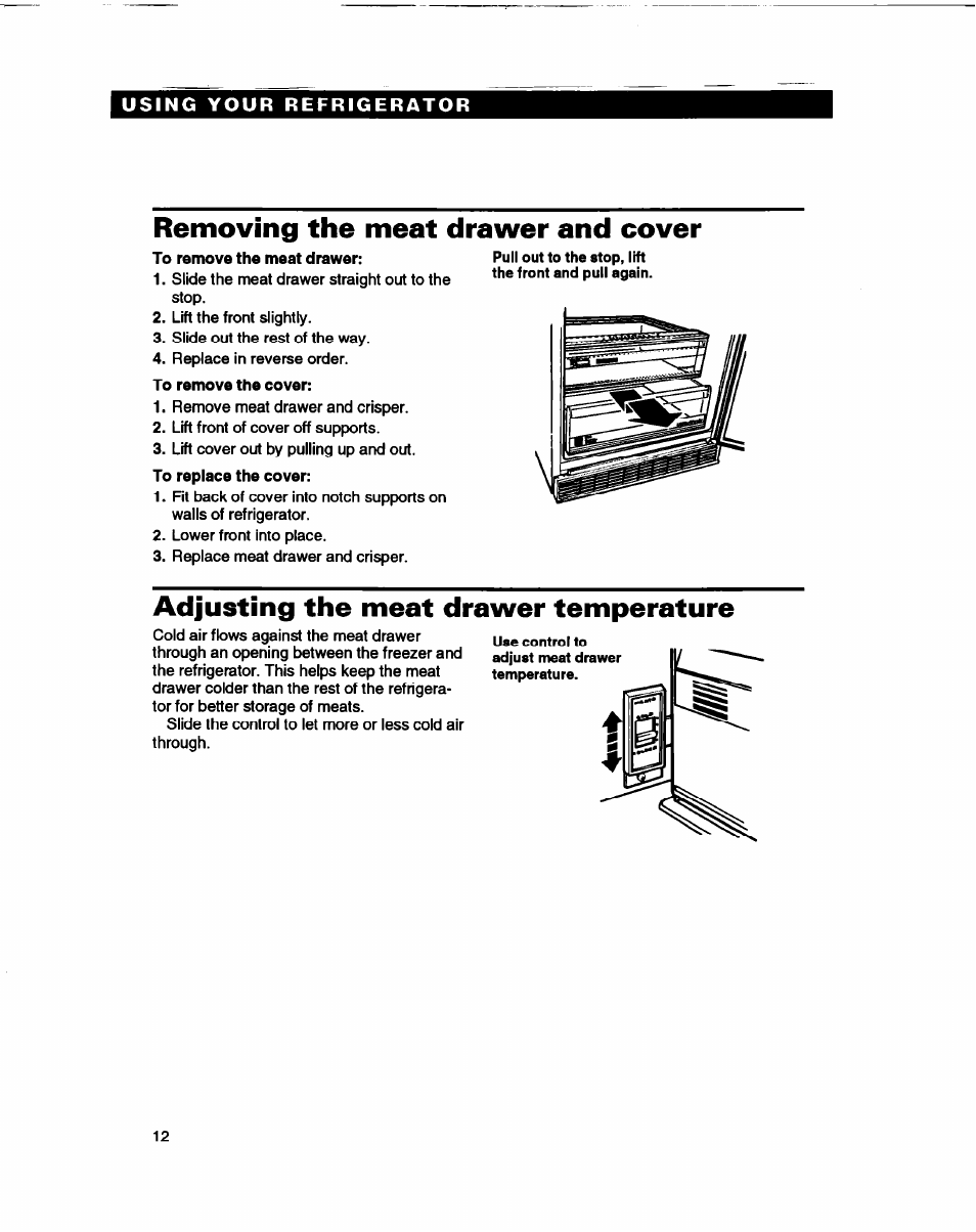 Removing the meat drawer and cover, To remove the meat drawer, To remove the cover | Adjusting the meat drawer temperature, Adjusting the meat drawer, Temperature | Whirlpool ED22DL User Manual | Page 12 / 28