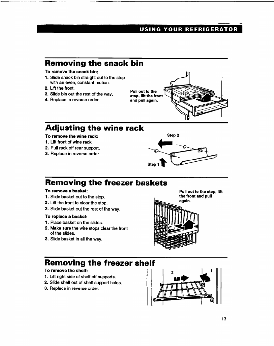 Removing the snack bin, To remove the snack bin, Adjusting the wine rack | To remove the wine rack, Removing the freezer baskets, To remove a basket, Removing the freezer sheif, Removing the freezer shelf | Whirlpool ED22DL User Manual | Page 13 / 28