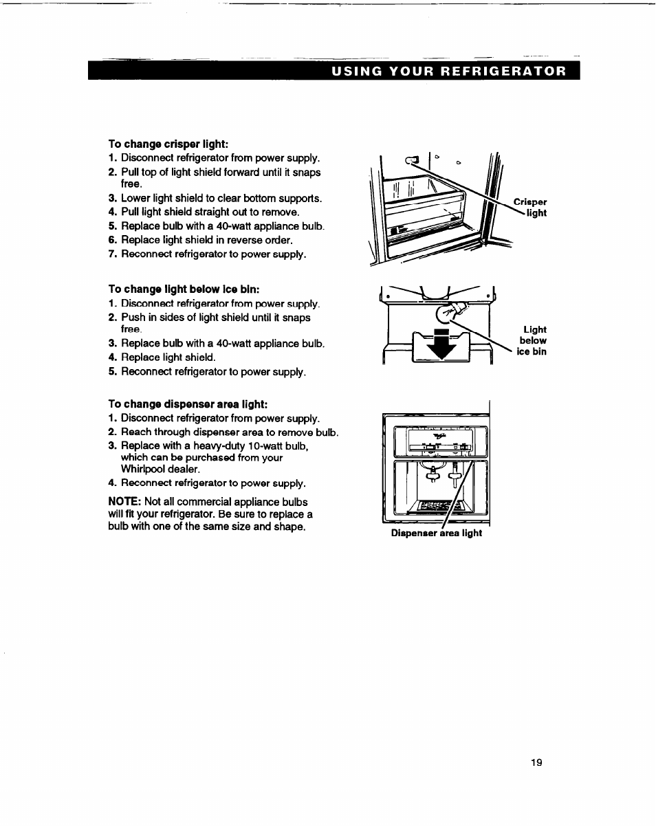 To change crisper light, To change light below ice bin, To change dispenser area light | Whirlpool ED22DL User Manual | Page 19 / 28