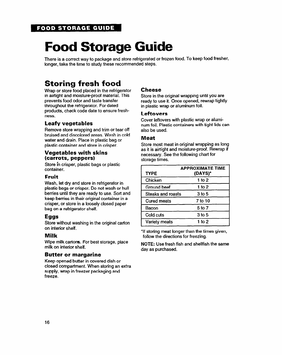 Food storage guide, Storing fresh food, Leafy vegetables | Vegetables with skins (carrots, peppers), Fruit, Eggs, Milk, Butter or margarine, Cheese, Leftovers | Whirlpool RT14GD User Manual | Page 16 / 20