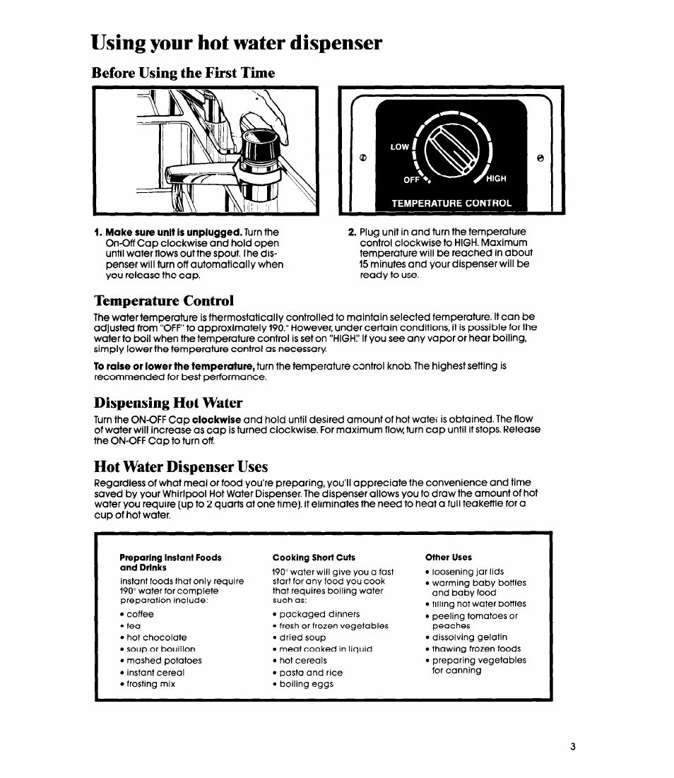 Using your hot water dispenser, Before using the first time, Temperature control | Dispensing hot water, Hot water dispenser uses | Whirlpool HDIOOOXS User Manual | Page 5 / 6