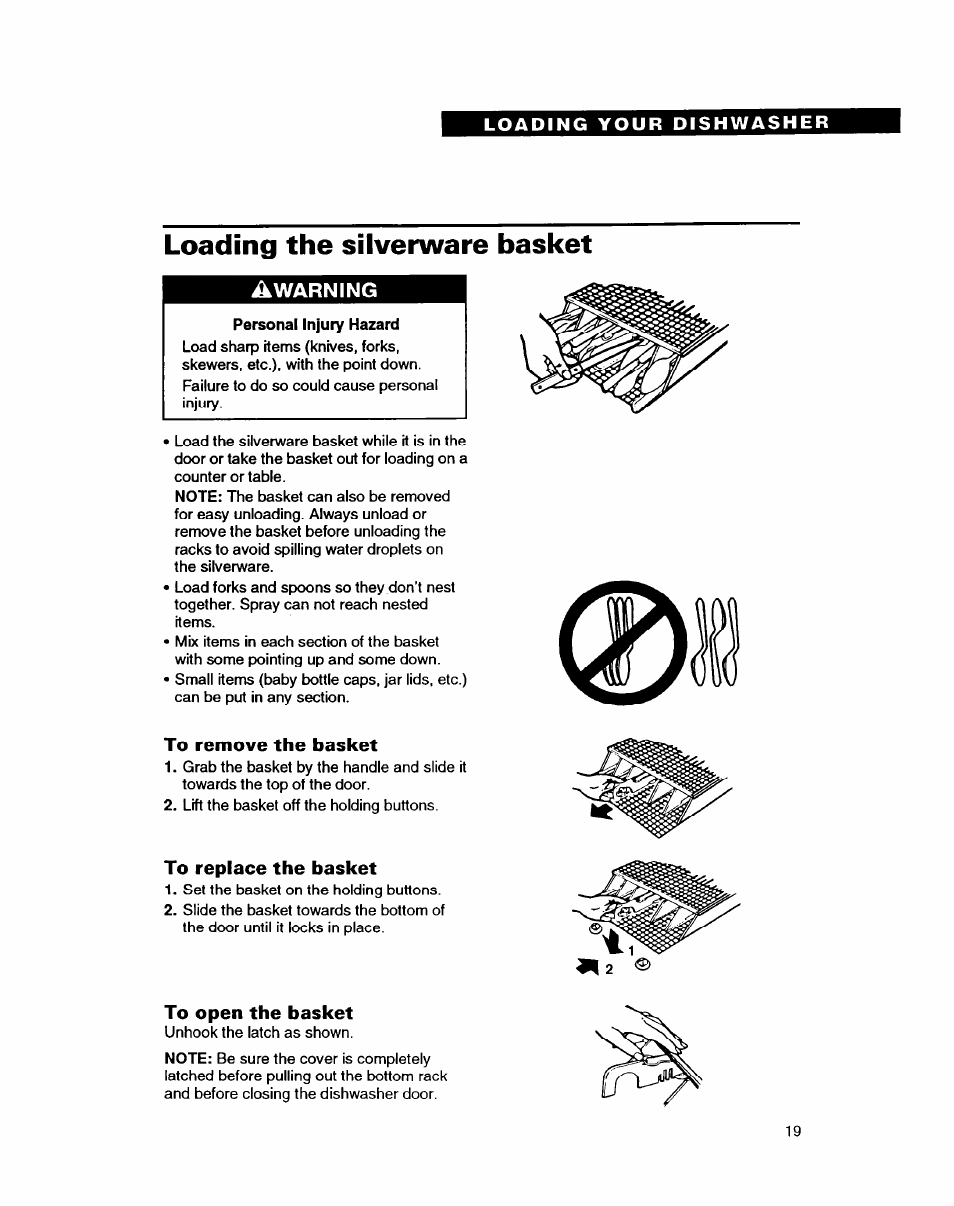 Personal injury hazard, To remove the basket, To replace the basket | To open the basket, Loading the silverware basket | Whirlpool DISHWASHERS User Manual | Page 19 / 29
