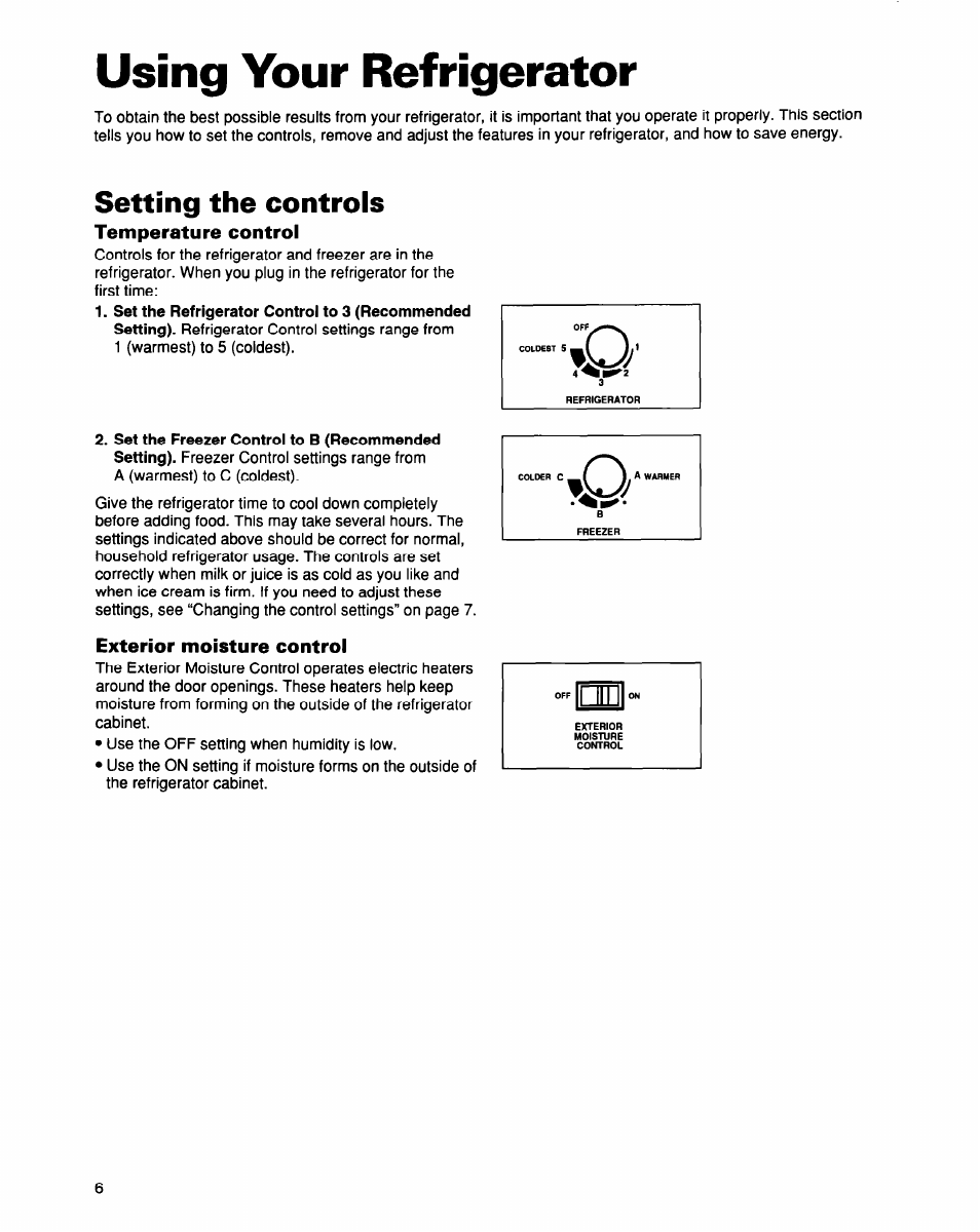 Setting the controls, Temperature control, Exterior moisture control | Using your refrigerator, Ii. a | Whirlpool EB21DKXDB01 User Manual | Page 6 / 22