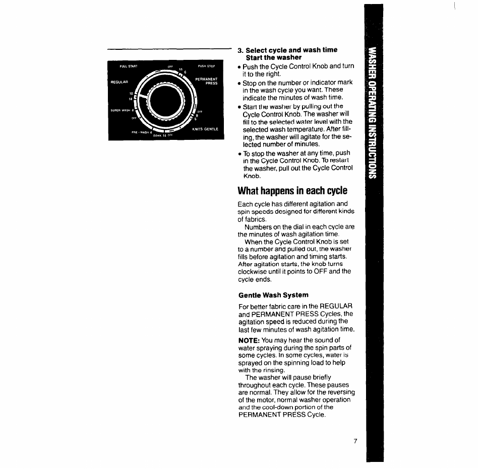 Select cycle and wash time start the washer, Gentle wash system, What happens in each cycle | Whirlpool LT7OOOXT User Manual | Page 7 / 20
