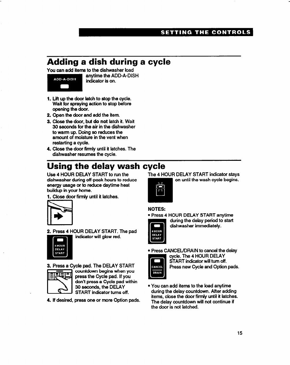Adding a dish during a cycle, Using the delay wash cycle | Whirlpool 980 Series User Manual | Page 15 / 27