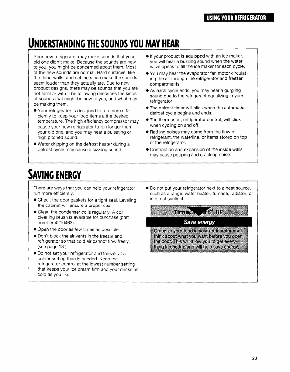 Understanding ine sounds you may hear, Saving energy, Time | Nderstanding, Sounds, Hear, Aving, Energy | Whirlpool ED20TWXDN02 User Manual | Page 23 / 38