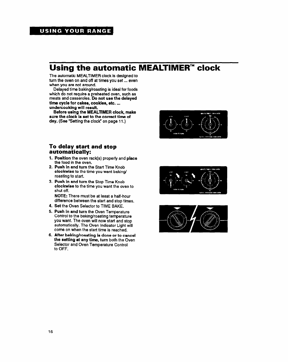 Using the automatic mealtimer"^ clock, To delay start and stop automatically | Whirlpool FGS385Y User Manual | Page 16 / 32