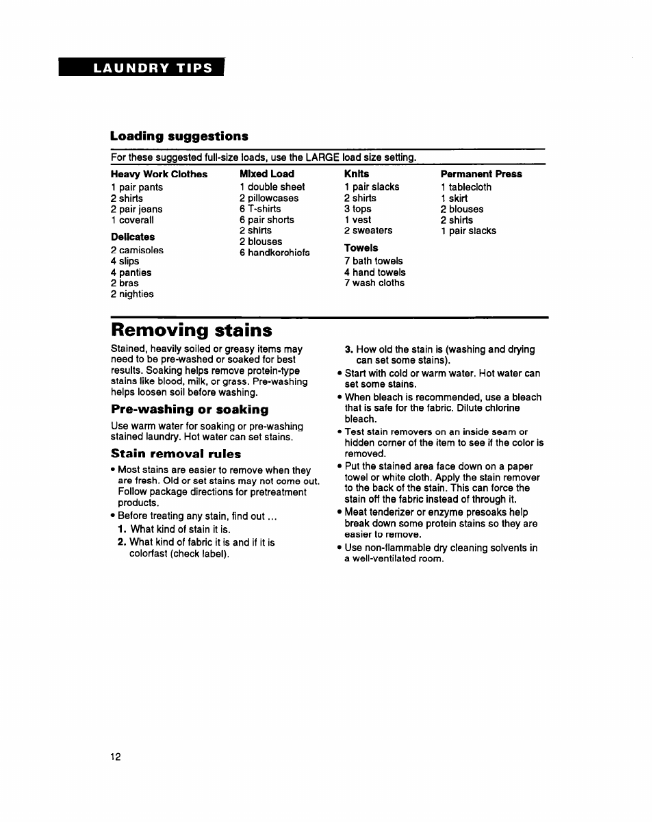 Loading suggestions, Removing stains, Pre-washing or soaking | Stain removal rules | Whirlpool LMR4232A User Manual | Page 12 / 24