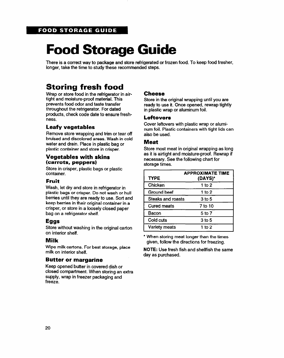 Food storage guide, Storing fresh food, Leafy vegetables | Vegetables with skins (carrots, peppers), Fruit, Eggs, Milk, Butter or margarine, Cheese, Leftovers | Whirlpool RT16VK User Manual | Page 20 / 24