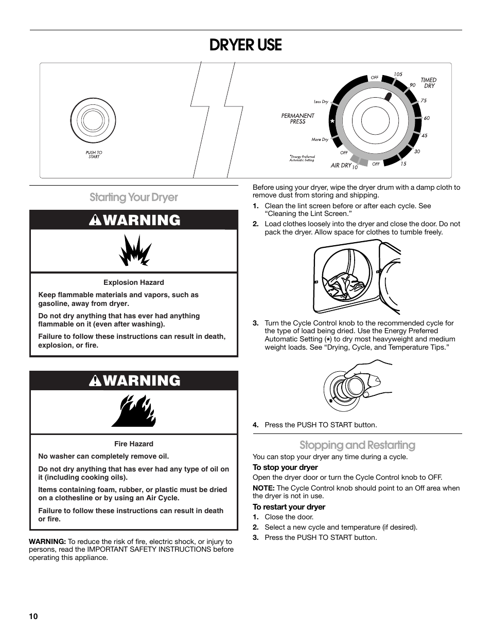 Dryer use, Warning, Starting your dryer | Stopping and restarting | Whirlpool Conservator CEDC392JQ0 User Manual | Page 10 / 16