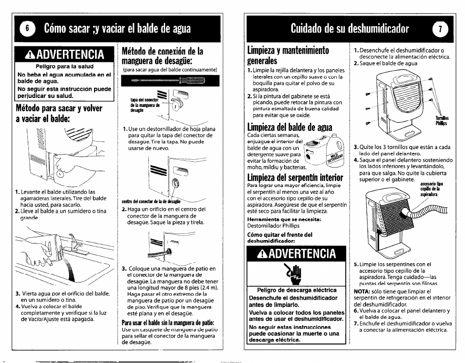 Cómo sacar ;y vaciar el balde de agua, Advertencia, Método para sacar y volver a vaciar el balde | Método de conexión de la manguera de desagüe, Cuidado de su deshumidicador, Limpieza y mantenimiento generales, Limpieza del balde de agua, Limpieza del serpentín interior, Cómo sacar y vaciar el balde de agua, Cuidado de su deshumidificador | Whirlpool DH25G0 User Manual | Page 10 / 12