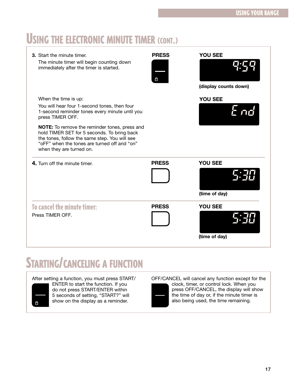 Starting/canceling a function, Sing the electronic minute timer, Tarting | Canceling a function, Cont, Using your range | Whirlpool GR399LXG User Manual | Page 17 / 46