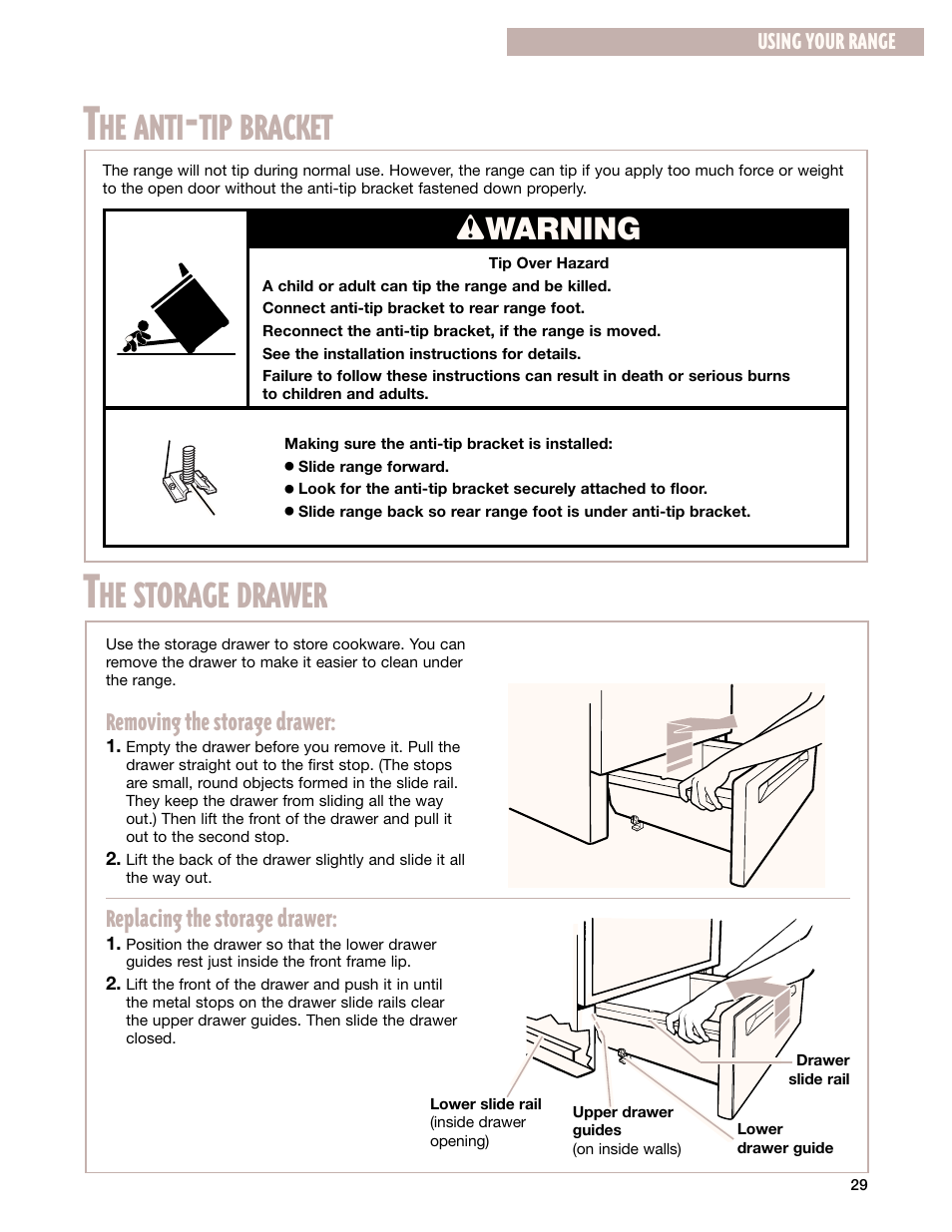 The anti-tip bracket, The storage drawer, He anti | Tip bracket, He storage drawer, Wwarning, Removing the storage drawer, Replacing the storage drawer, Using your range | Whirlpool GR399LXG User Manual | Page 29 / 46