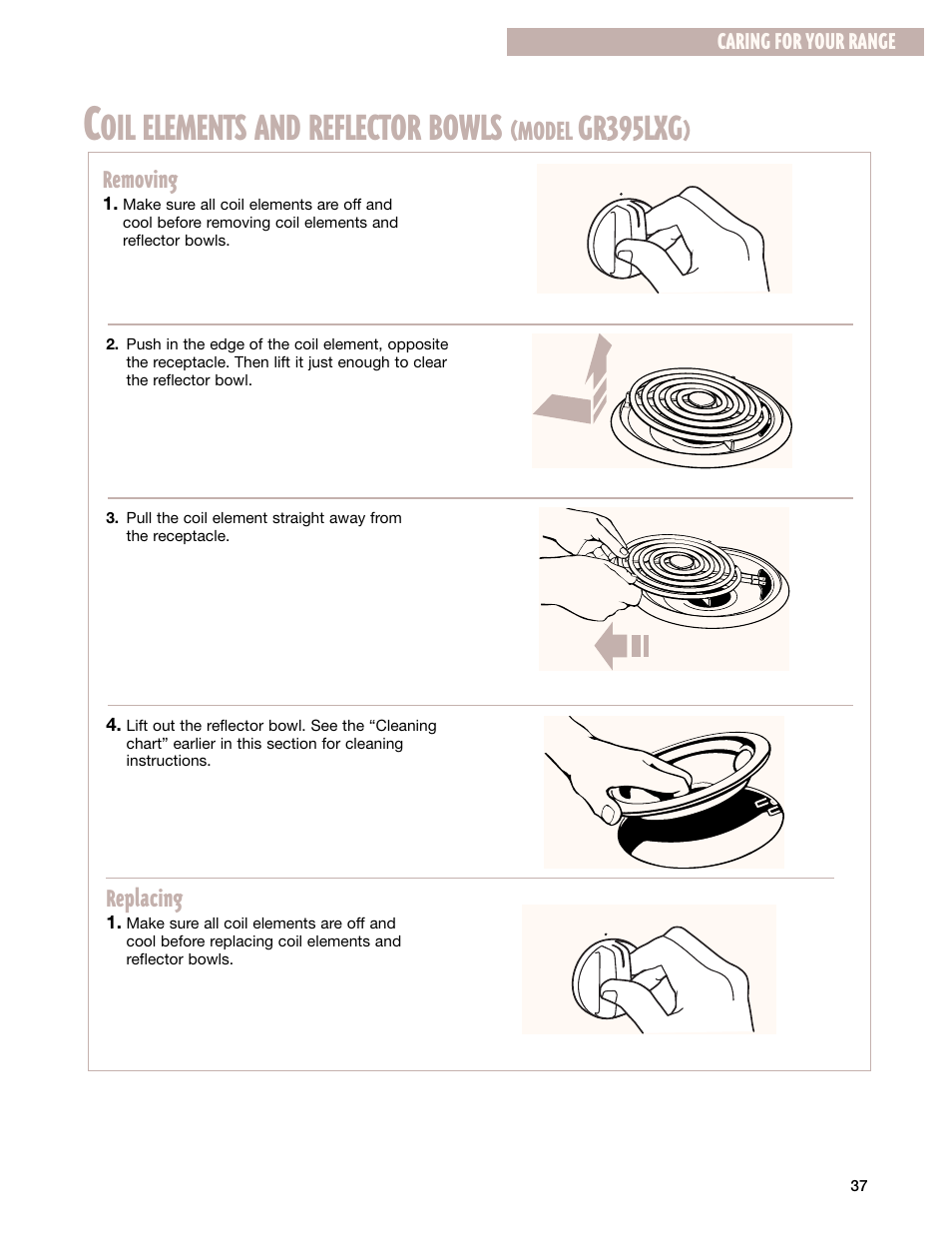 Coil elements and reflector bowls, Oil elements and reflector bowls, Gr395lxg | Model, Replacing, Removing, Caring for your range | Whirlpool GR399LXG User Manual | Page 37 / 46