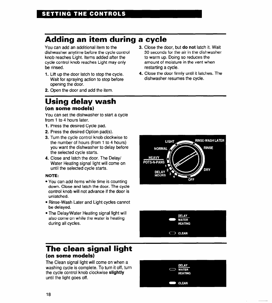 Adding an item during a cycle, Using delay wash, On some models) | The clean signal light, Using delay wash the clean signal light | Whirlpool 900 User Manual | Page 18 / 31