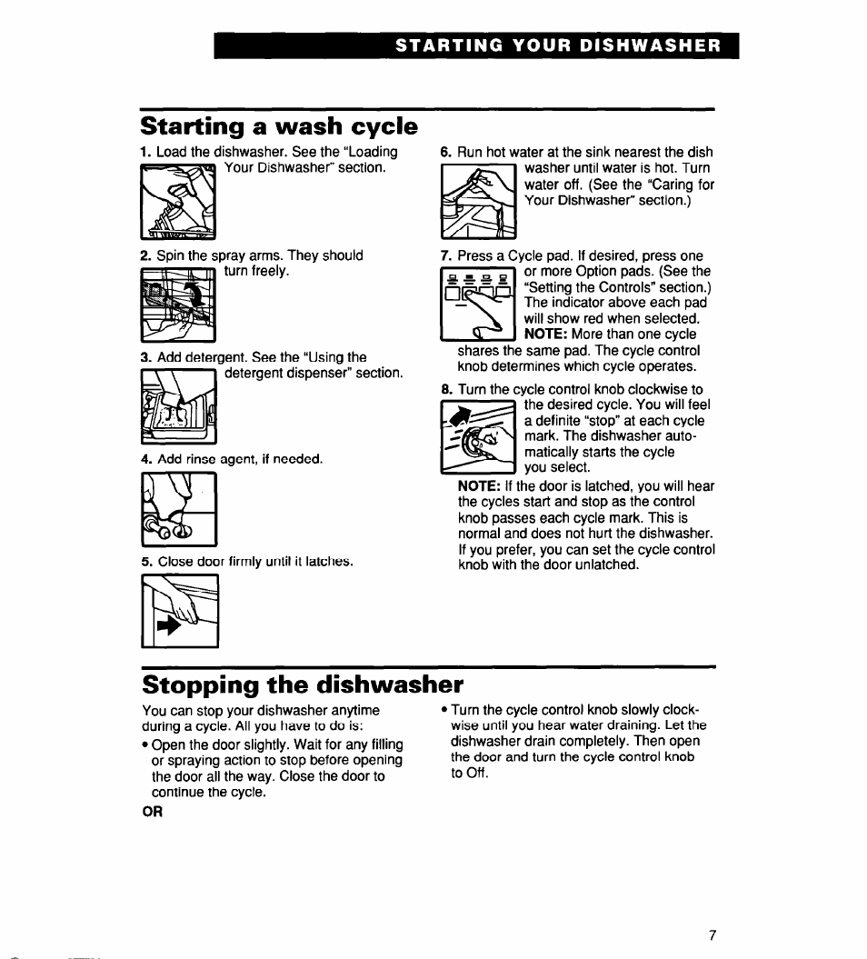 Starting a wash cycle, Stopping the dishwasher | Whirlpool 900 User Manual | Page 7 / 31