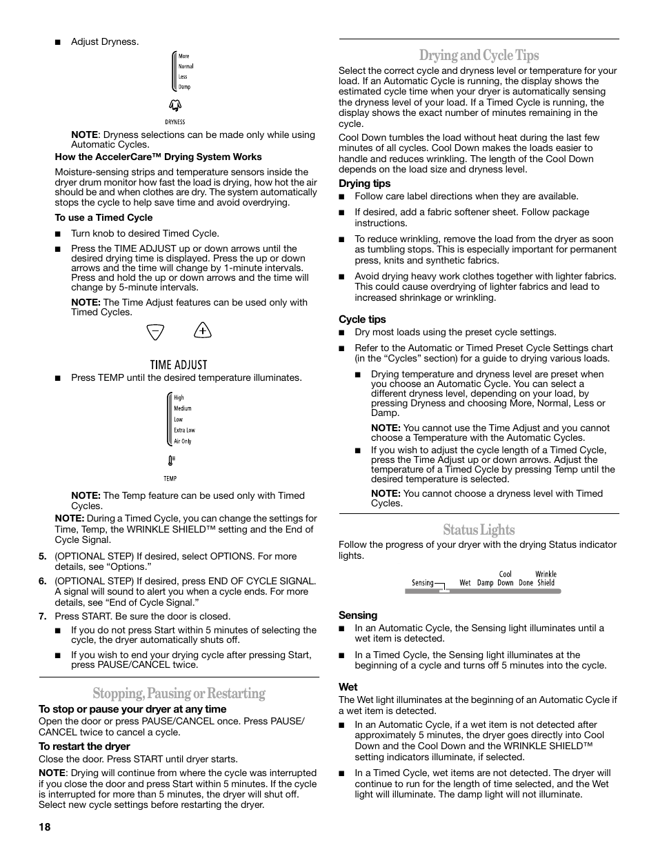 Stopping, pausing or restarting, Drying and cycle tips, Status lights | Whirlpool Cabrio W10054070 User Manual | Page 18 / 76