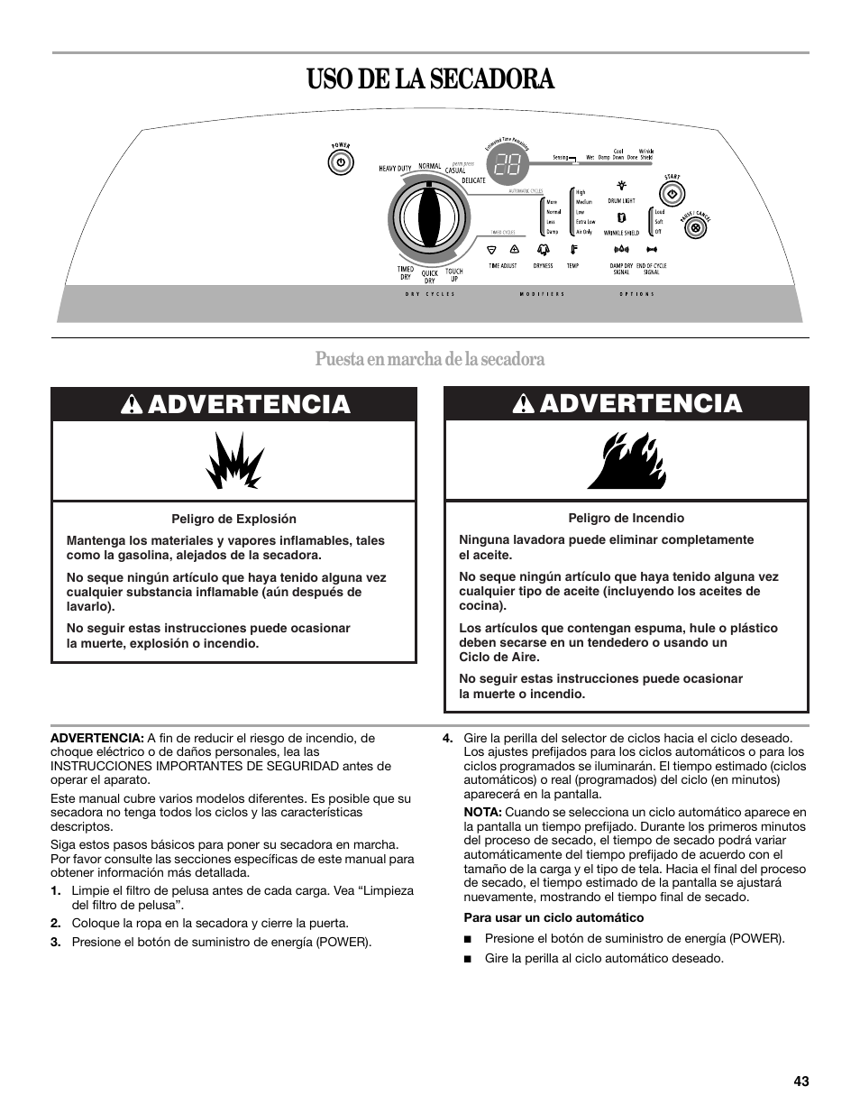 Uso de la secadora, Advertencia, Puesta en marcha de la secadora | Whirlpool Cabrio W10054070 User Manual | Page 43 / 76