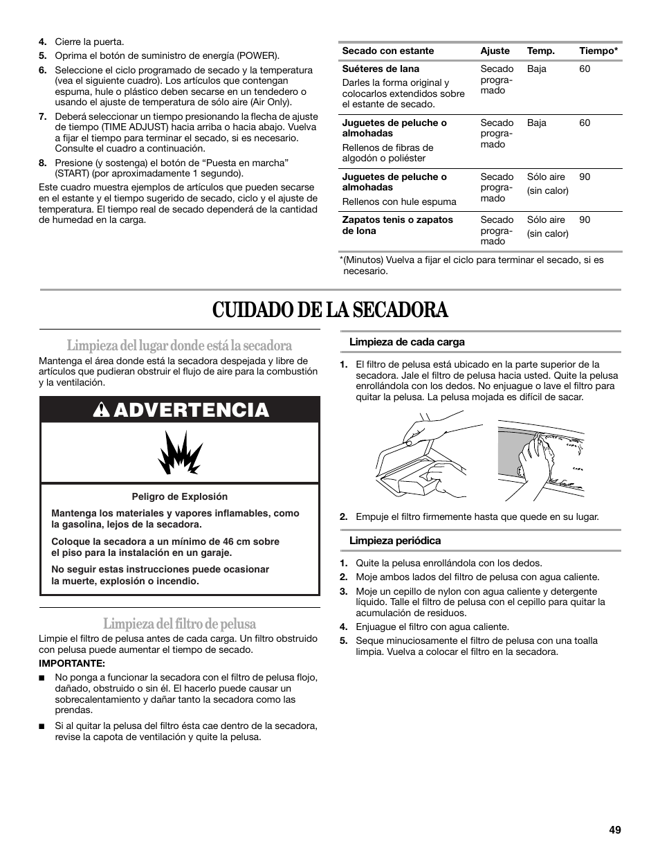 Cuidado de la secadora, Advertencia, Limpieza del lugar donde está la secadora | Limpieza del filtro de pelusa | Whirlpool Cabrio W10054070 User Manual | Page 49 / 76