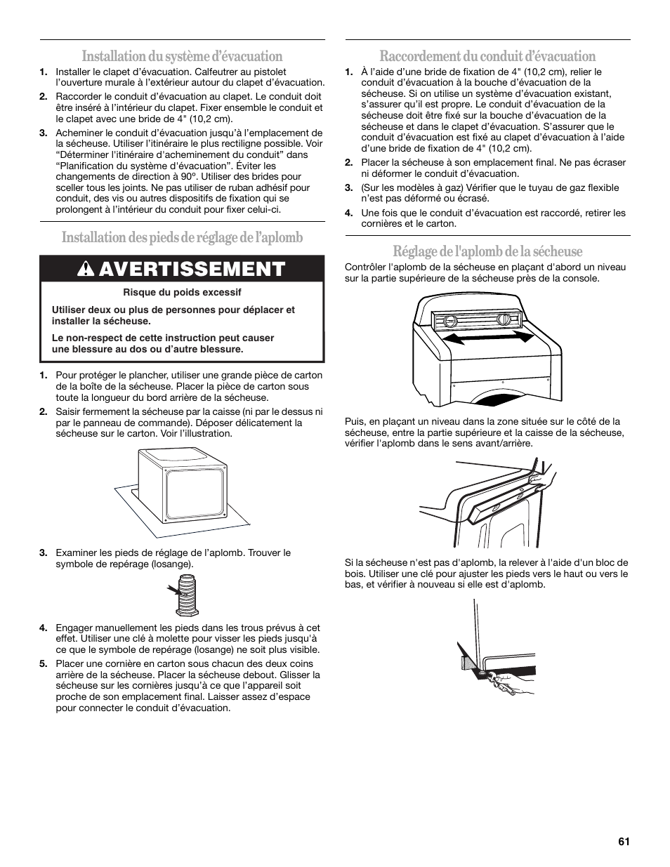 Avertissement, Installation du système d’évacuation, Installation des pieds de réglage de l’aplomb | Raccordement du conduit d’évacuation, Réglage de l'aplomb de la sécheuse | Whirlpool Cabrio W10054070 User Manual | Page 61 / 76