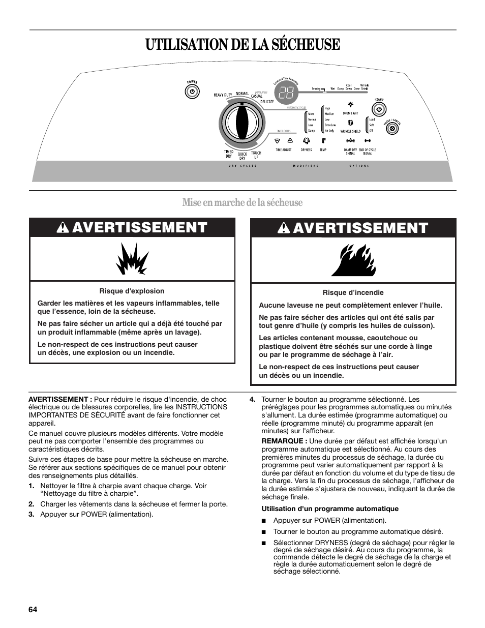 Utilisation de la sécheuse, Avertissement, Mise en marche de la sécheuse | Whirlpool Cabrio W10054070 User Manual | Page 64 / 76