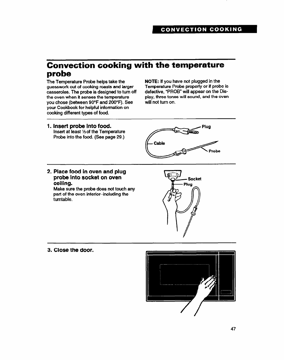 Convection cooking with the temperature probe, Insert probe into food, Close the door | Whirlpool MC8130XA User Manual | Page 47 / 71