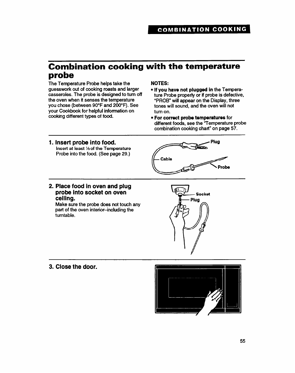 Combination cooking with the temperature probe, Insert probe into food, Ciose the door | Whirlpool MC8130XA User Manual | Page 55 / 71