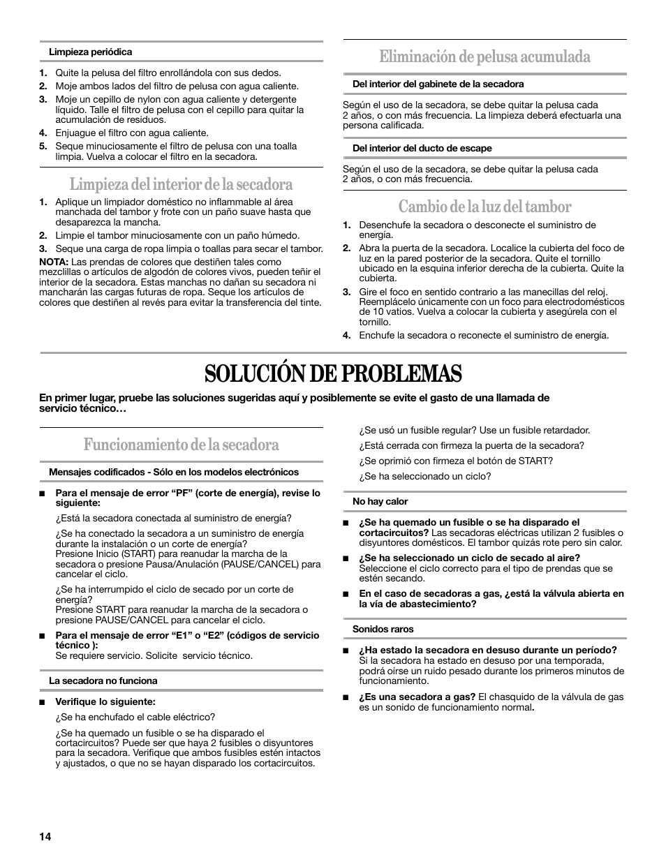 Solución de problemas, Limpieza del interior de la secadora, Eliminación de pelusa acumulada | Cambio de la luz del tambor, Funcionamiento de la secadora | Whirlpool 8533772 User Manual | Page 14 / 16