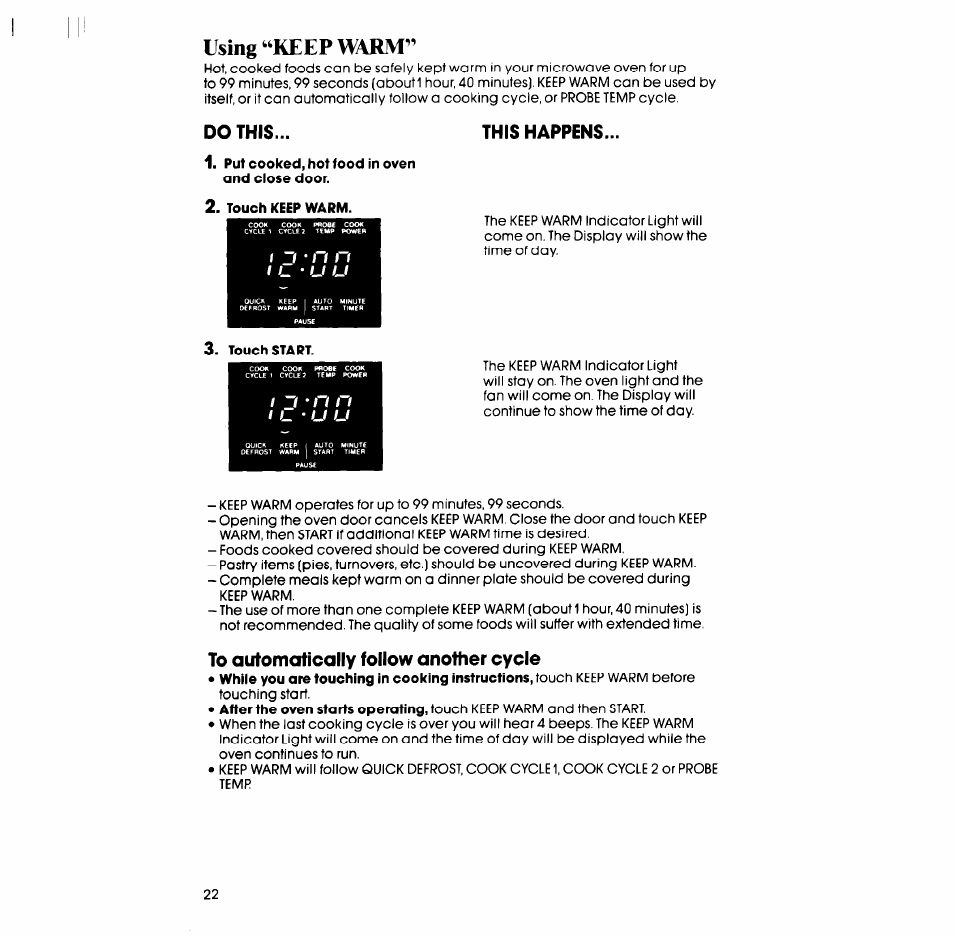 Do this, Put cooked, hot food in oven and close door, Touch keep warm | To automatically follow another cycle, Using ‘‘keep warm | Whirlpool SM988PEP User Manual | Page 22 / 32