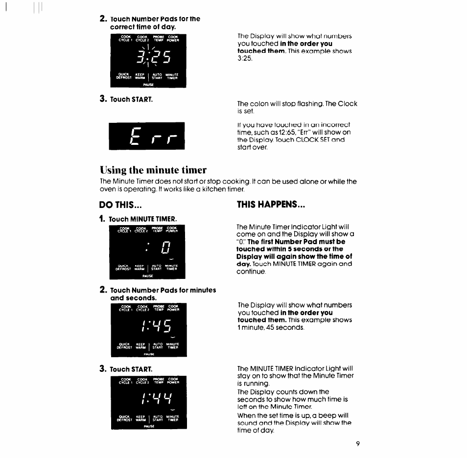 Touch start, Do this, Touch minute timer | This happens, Touch number pads for minutes and seconds, Using the minute timer | Whirlpool SM988PEP User Manual | Page 9 / 32