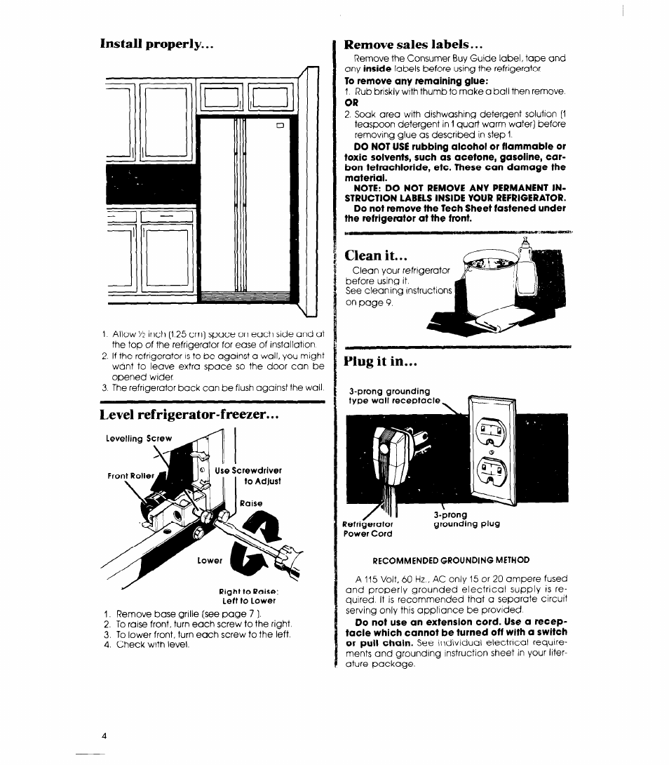 Install properly, Level refrigerator-freezer, Remove sales labels | Plug it in, Level refrigerator-freezer... remove sales labels, Clean it | Whirlpool ED19EK User Manual | Page 4 / 16