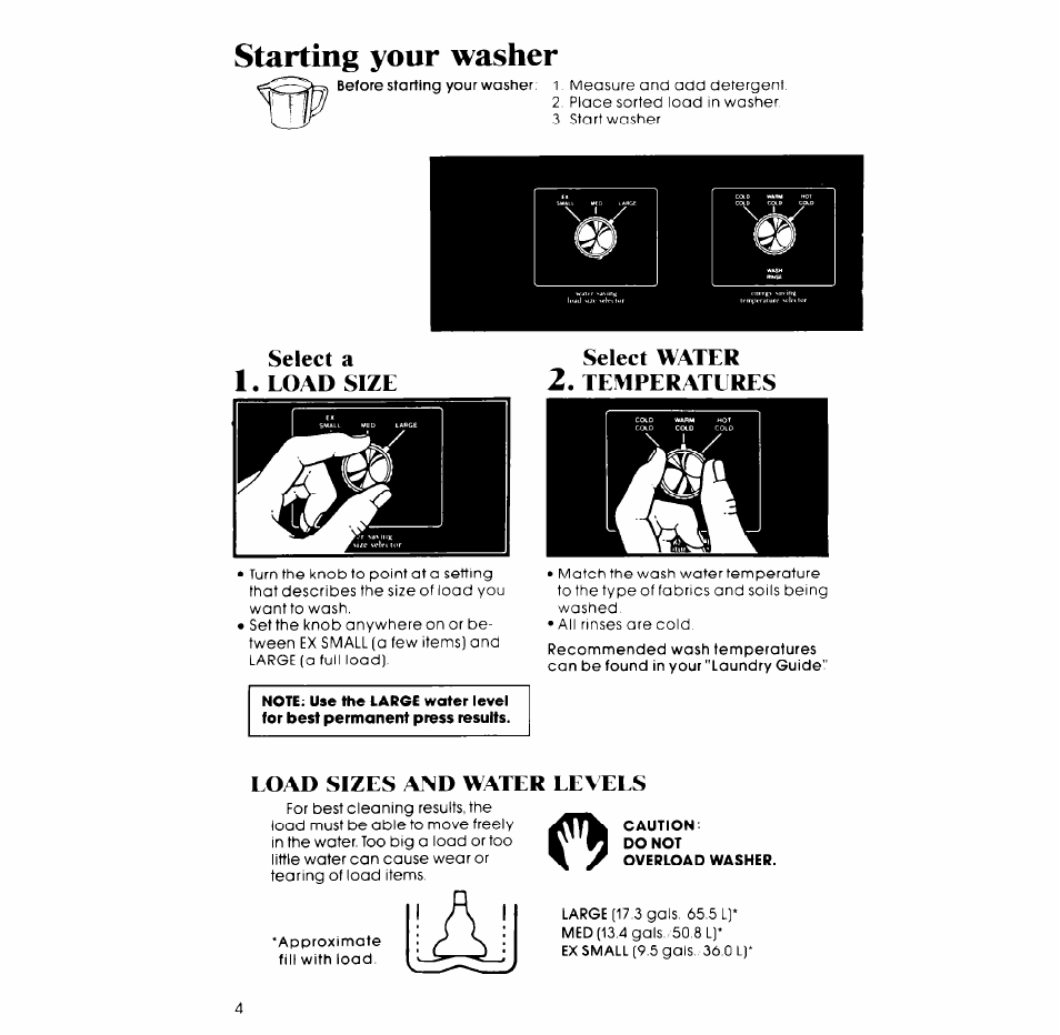 Select water, Temperatures, Load sizes and water eevels | Caution, Do not, Overload washer, Starting your washer, Select a 1. load size | Whirlpool LA5550XP User Manual | Page 4 / 16