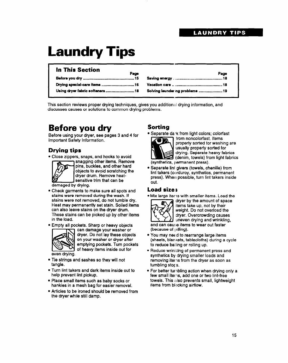 Laundry tips, Before you dry, Drying tips | Sorting, Load size s, La undry tips | Whirlpool 3396311 User Manual | Page 15 / 23