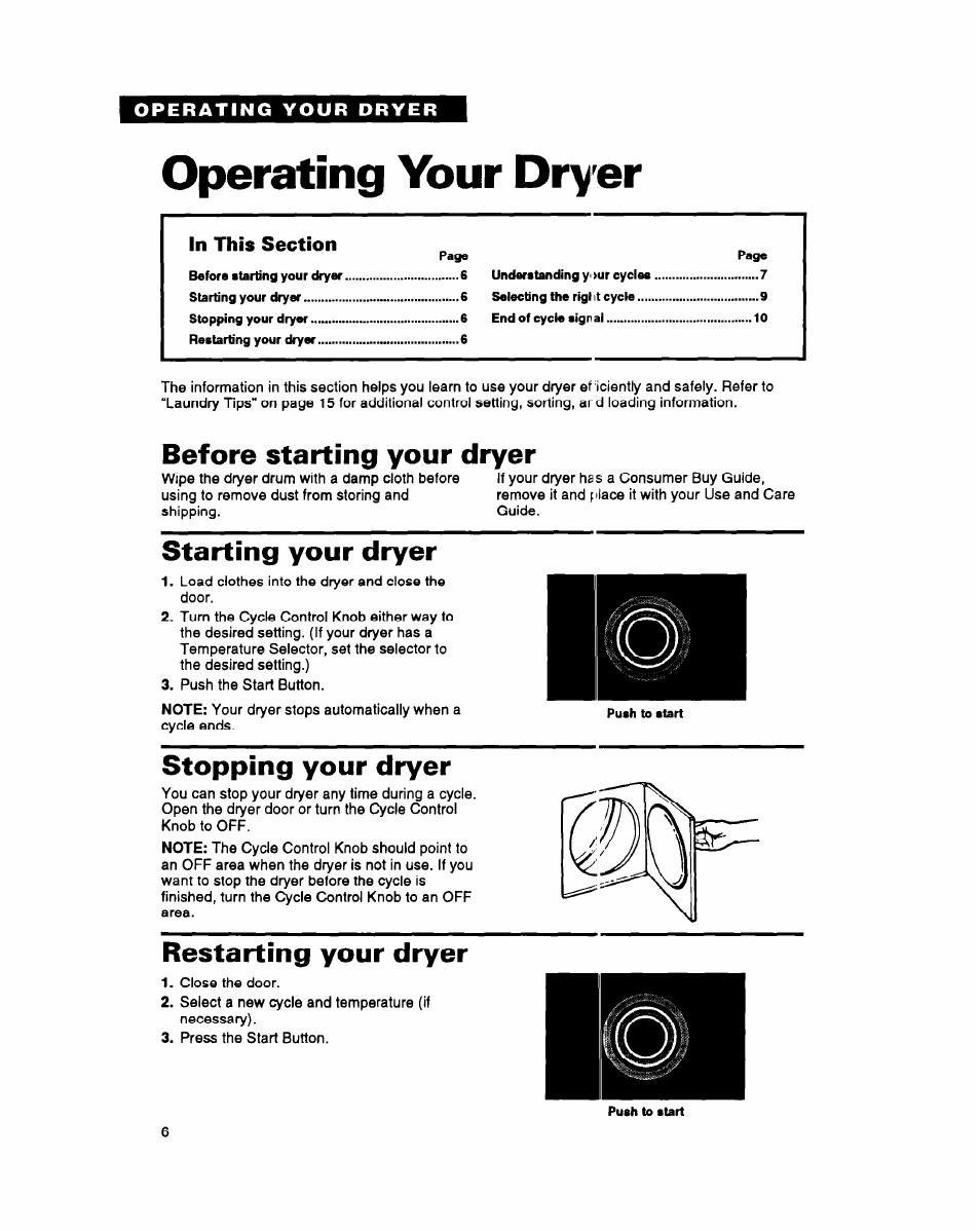 Operating your dryer, Before starting your dryer, Starting your dryer | Stopping your dryer, Restarting your dryer | Whirlpool 3396311 User Manual | Page 6 / 23