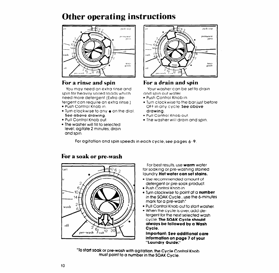 Other operating instructions, For a soak or pre-nash, For a rinse and spin | Whirlpool LA7700XP User Manual | Page 10 / 16