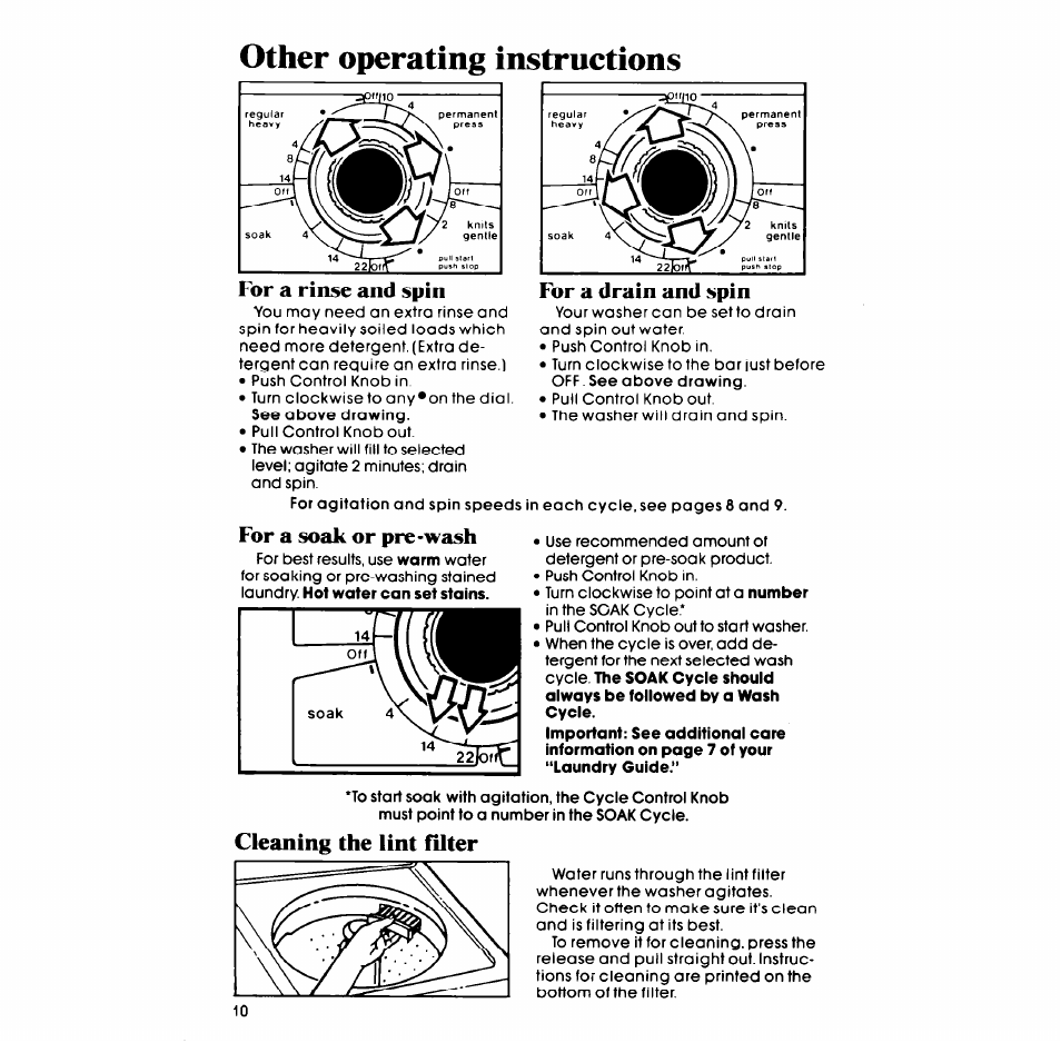 Other operating instructions, For a rinse and spin, For a soak or pre-wash | For a drain and spin, Cleaning the lint filter | Whirlpool LT5008XM User Manual | Page 10 / 20