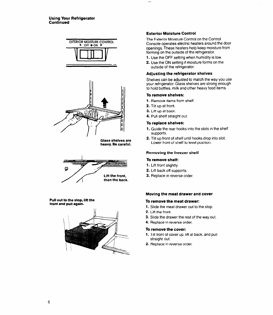 Exterior moisture control, To remove shelves, Removing the freezer shelf | To remove shelf, Moving the meat drawer and cover, To remove the meat drawer, To remove the cover | Whirlpool 3Ell8GK User Manual | Page 6 / 16