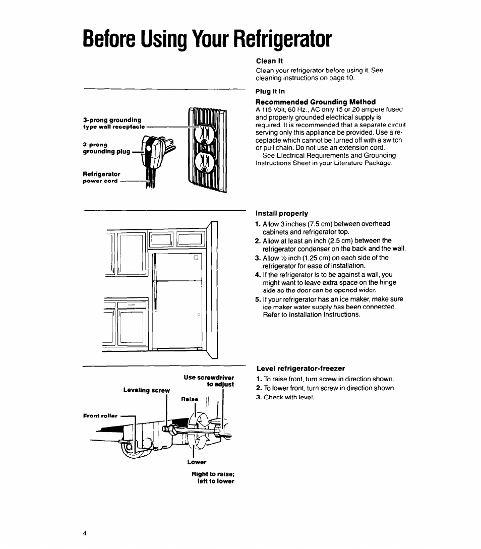 Clean it, Plug it in, Install properly | Level refrigerator-freezer, Before using your refrigerator | Whirlpool 6ET18GK User Manual | Page 4 / 16