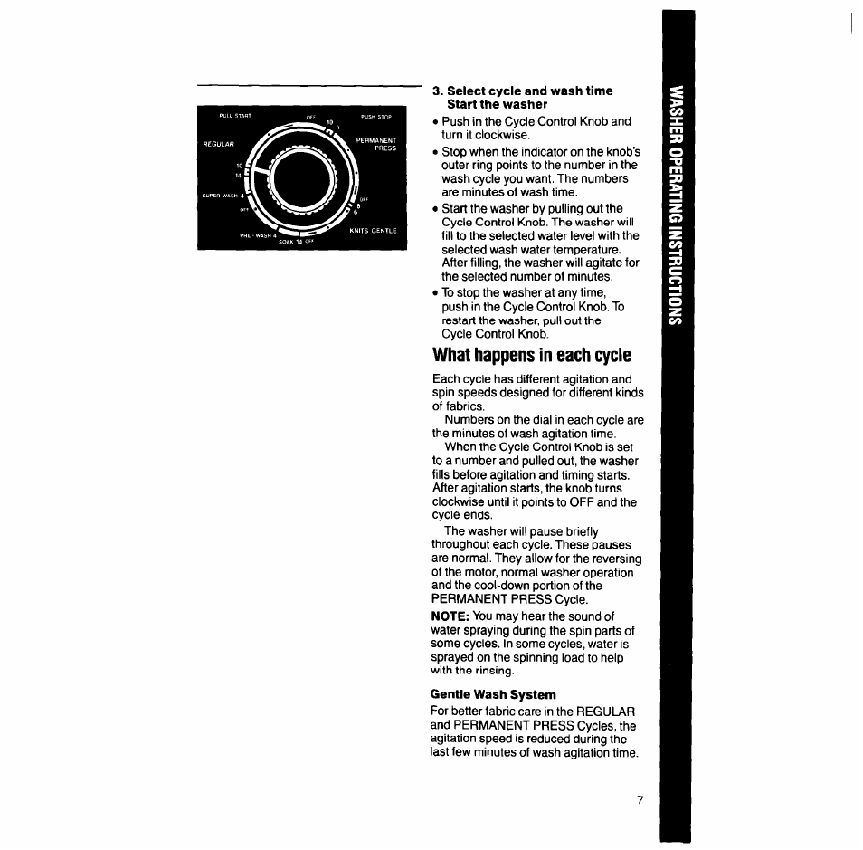 Select cycle and wash time start the washer, What happens in each cycle | Whirlpool LT7004XV User Manual | Page 7 / 24