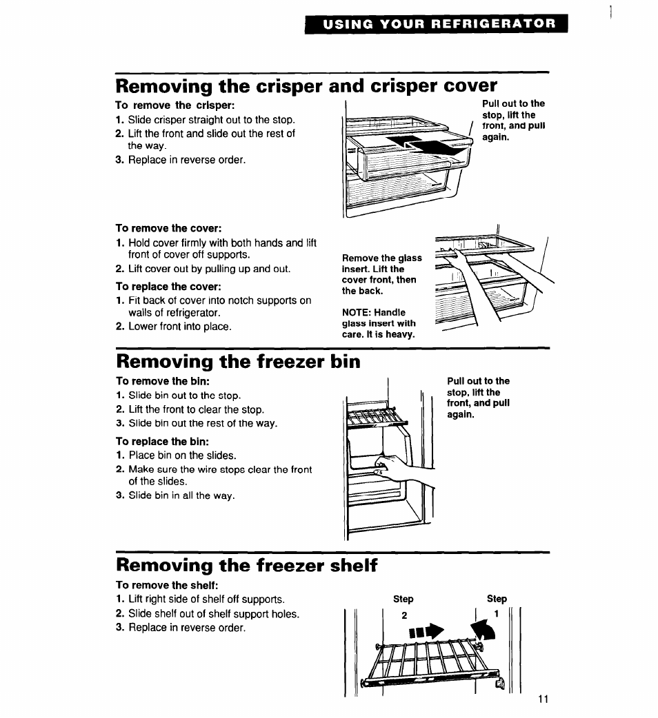 Removing the crisper and crisper cover, To remove the cover, Removing the freezer bin | To remove the bin, Removing the freezer shelf, To remove the shelf | Whirlpool 2194182 User Manual | Page 11 / 68