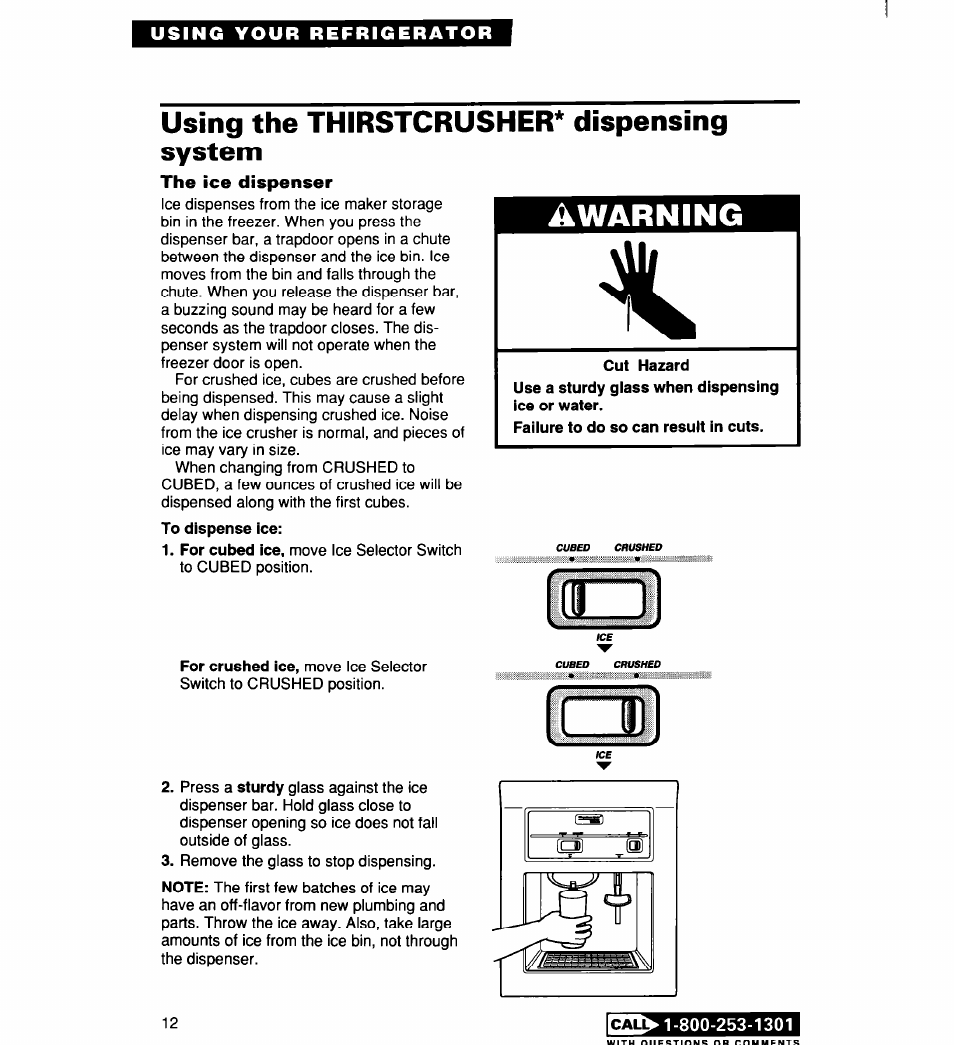 The ice dispenser, Àwarning, Using the thirstcrusher* dispensing system | Whirlpool 2194182 User Manual | Page 12 / 68